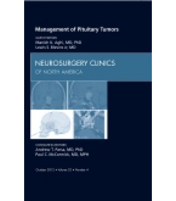 Management of Pituitary Tumors, An Issue of Neurosurgery Clinics, Volume 23-4